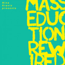Nina Kraviz & St. Vincent - Nina Kraviz Presents MASSEDUCTION Rewired (Loma Vista)