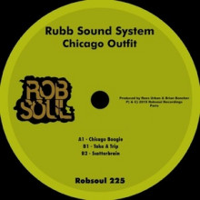 Rubb Sound System - Chicago Outfit (Robsoul)