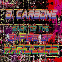 D. Carbone - Back To The Empire Of Hardcore (Carbone)