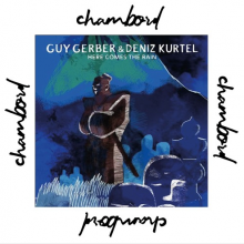 Guy Gerber & Deniz Kurtel - Here Comes The Rain (Chambord Revision)