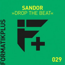 Sándor - Drop The Beat (Formatik)