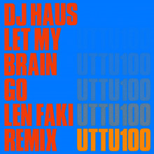 DJ Haus - Let My Brain Go (Len Faki Remix) (Unknown To The Unknown)