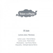 D’Julz - Lemon Juice (Remixes) (Bass Culture)