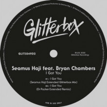 Seamus Haji, Bryan Chambers - I Got You (feat. Bryan Chambers) (Glitterbox)