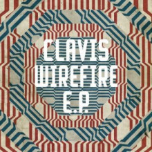 Clavis - Wirefire EP (Freerange)