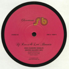 DJ Rocca & Leo Almunia - Ever Changing Bubbles (Claremont 56)
