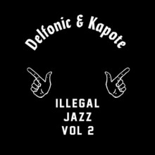 Delfonic, Kapote - Illegal Jazz Vol. 2 (Toy Toye)