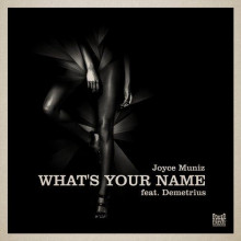Demetrius & Joyce Muniz - What’s Your Name (Poker Flat)