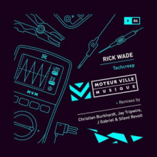 Rick Wade - Techcreep (Moteur Ville Musique)