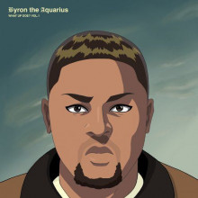 Byron The Aquarius - What up Doe? Vol. 1 (Shall Not Fade)