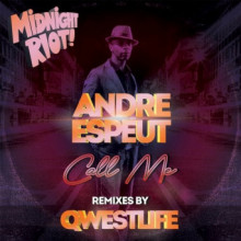 Andre Espeut - Call Me (Qwestlife Remixes) (Midnight Riot)