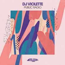 DJ Violette - Public Radio (Salted)