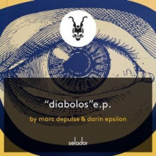 Darin Epsilon, Marc DePulse - Diabolos EP (Selador)