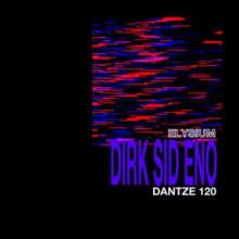 Dirk Sid Eno - Elysium (Dantze)