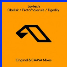 Jaytech - Obelisk / Protomolecule / Tigerlily (Anjunabeats)