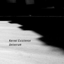 Kernel Existence – Untenrum (Traumraum)