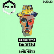 Milos Pesovic - Attention EP (Ole)