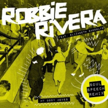 Robbie Rivera, Elizabeth Gandolfo - My Body Moves (Remix) (Snatch!)