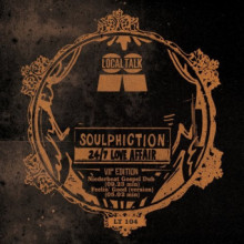 Soulphiction - 24/7 Love Affair VIP Edition (Local Talk)