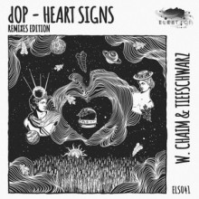 dOP – Heart Signs (Remixes) (Eleatics)