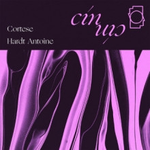 Cortese & Hardt Antoine - Apricot / Nebula (Cin Cin)