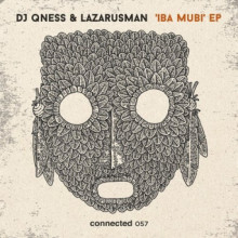 DJ Qness, Lazarusman - Iba Mubi EP (Connected Frontline)