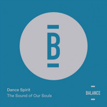 Dance Spirit - The Sound Of Souls EP (Balance)