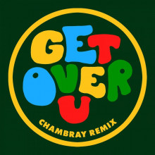 Frankie Knuckles, Director’s Cut, Eric Kupper, B. Slade –  - Get Over U [Chambray Extended Remix] (SoSure)