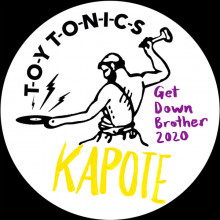 Kapote - Get Down Brother 2020 (Toy Tonics)