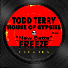 Todd Terry, House Of Gypsies - New Batta (FR740)