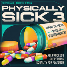 VA - Physically Sick 3 (Allergy Season, Discwoman)