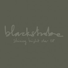 Black Strobe - Shining Bright Star (Playlouderecordings)