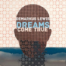 Demarkus Lewis - Dreams Come True (Supportsystem)
