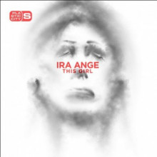 Ira Ange - This Girl (Plastic City Suburbia)