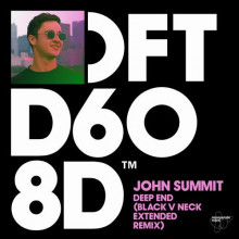 John Summit - Deep End - Black V Neck Extended Remix (Defected)