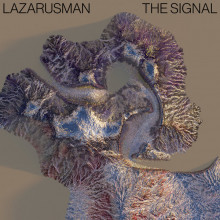 Lazarusman - The Signal (Suol)
