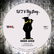 Lil’T, Big Sexy - Gogo Juice (Wolf + Lamb)