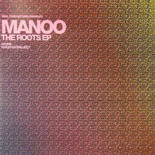 Manoo - THE ROOTS EP (Real Tone)