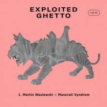 Martin Waslewski - Maserati Syndrom (Exploited Ghetto)
