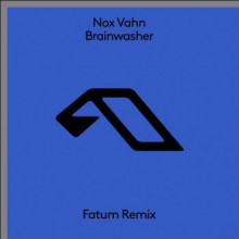 Nox Vahn - Brainwasher (Fatum Remix) (Anjunabeats)