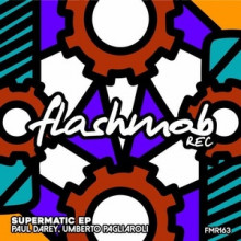 Paul Darey, Umberto Pagliaroli - Supermatic EP (Flashmob)