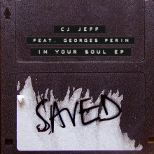 Cj Jeff, Georges Perin - In Your Soul EP (Saved )