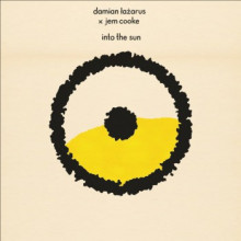 Damian Lazarus & Jem Cooke - Into The Sun (Crosstown Rebels)