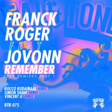 Franck Roger, Jovonn - Remember (2020 Remixes) Part 1 (Real Tone)
