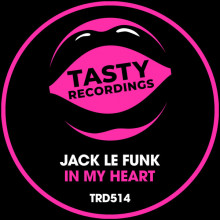 Jack Le Funk - In My Heart (Tasty)