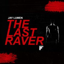 Jay Lumen - The Last Raver EP (Footwork)