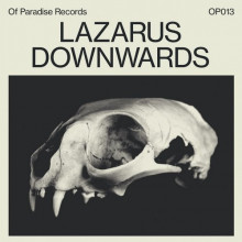 Lazarus - Downwards EP (Of Paradise)