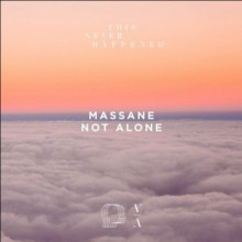 Massane  - Not Alone (This Never Happened)