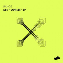 Uakoz - AskYourself EP (ELEVATE)