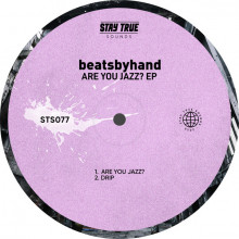 beatsbyhand - Are You Jazz? EP (Stay True)